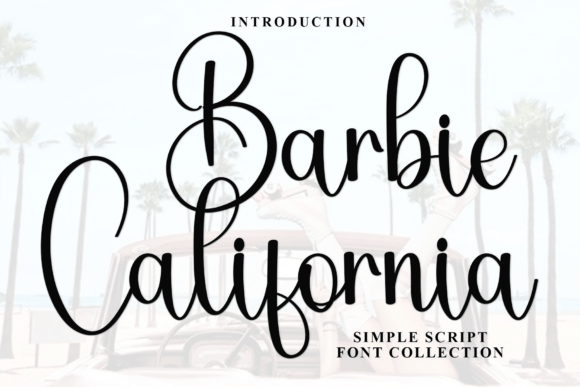 Barbie California: A Stylish Script Font for Branding