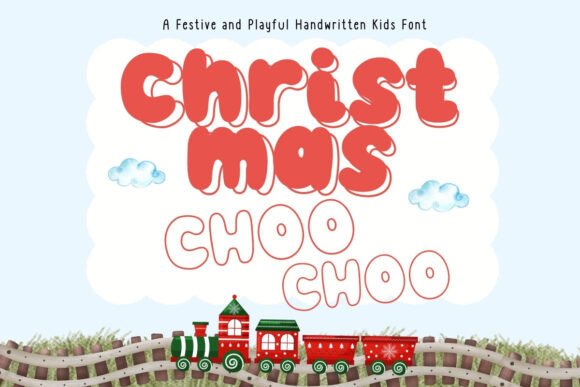 Christmas Choo Choo: A Cheerful Handwritten Font for Holiday Marketing
