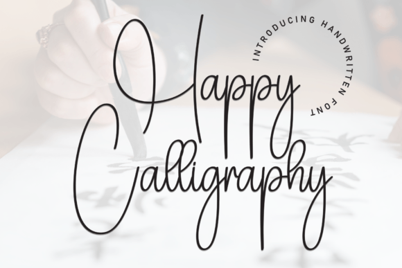 Happy Calligraphy: A Warm Script Font for Campaigns