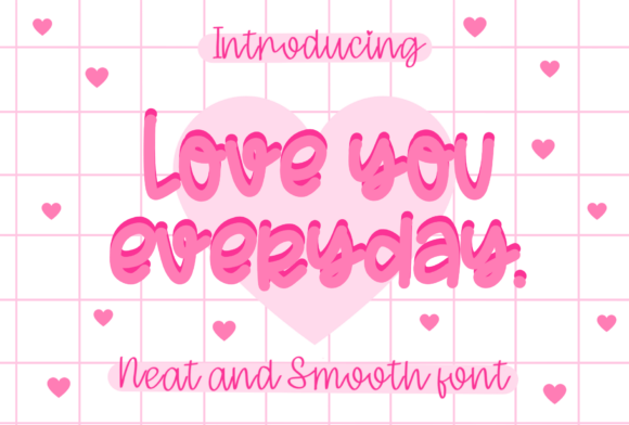 Love You Everyday: A Cozy Handwritten Font for Holiday Cards and Festive Invitations