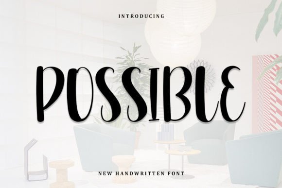 Possible: A Fresh Script Handwritten Font for Modern Editorial Design